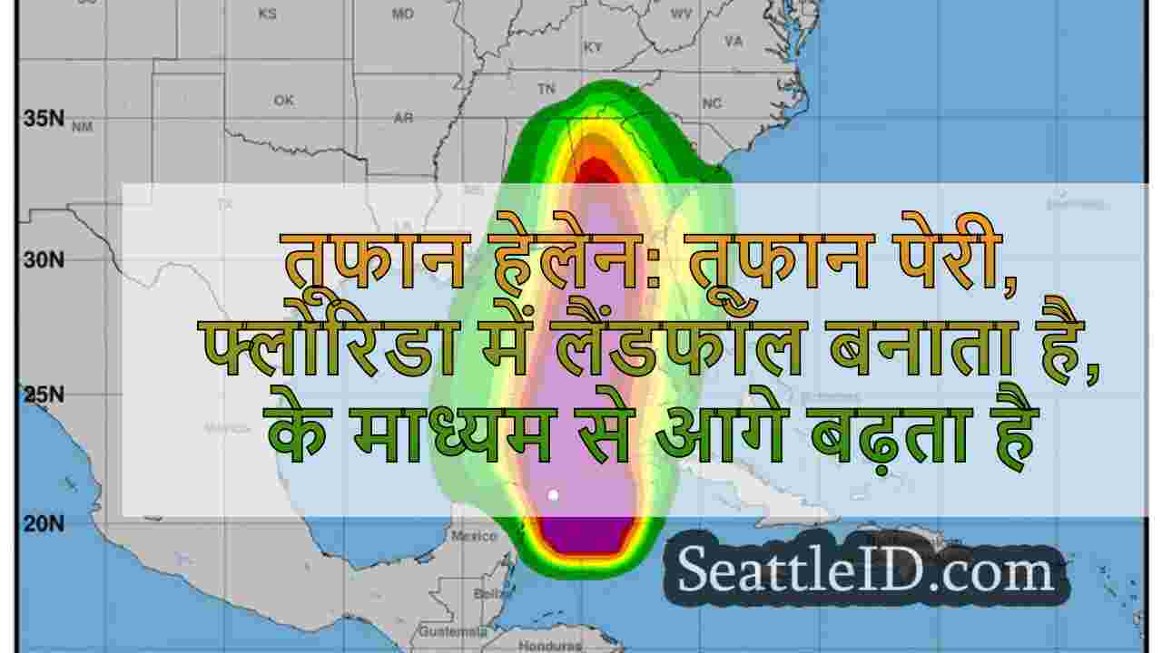 तूफान हेलेन: तूफान पेरी, फ्लोरिडा में