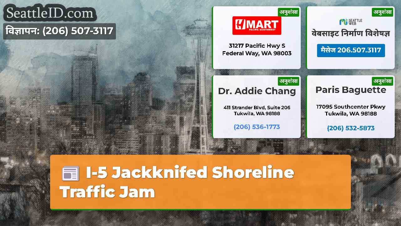I-5 Jackknifed Shoreline Traffic Jam