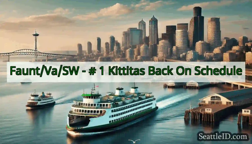Faunt/Va/SW - # 1 Kittitas Back On Schedule