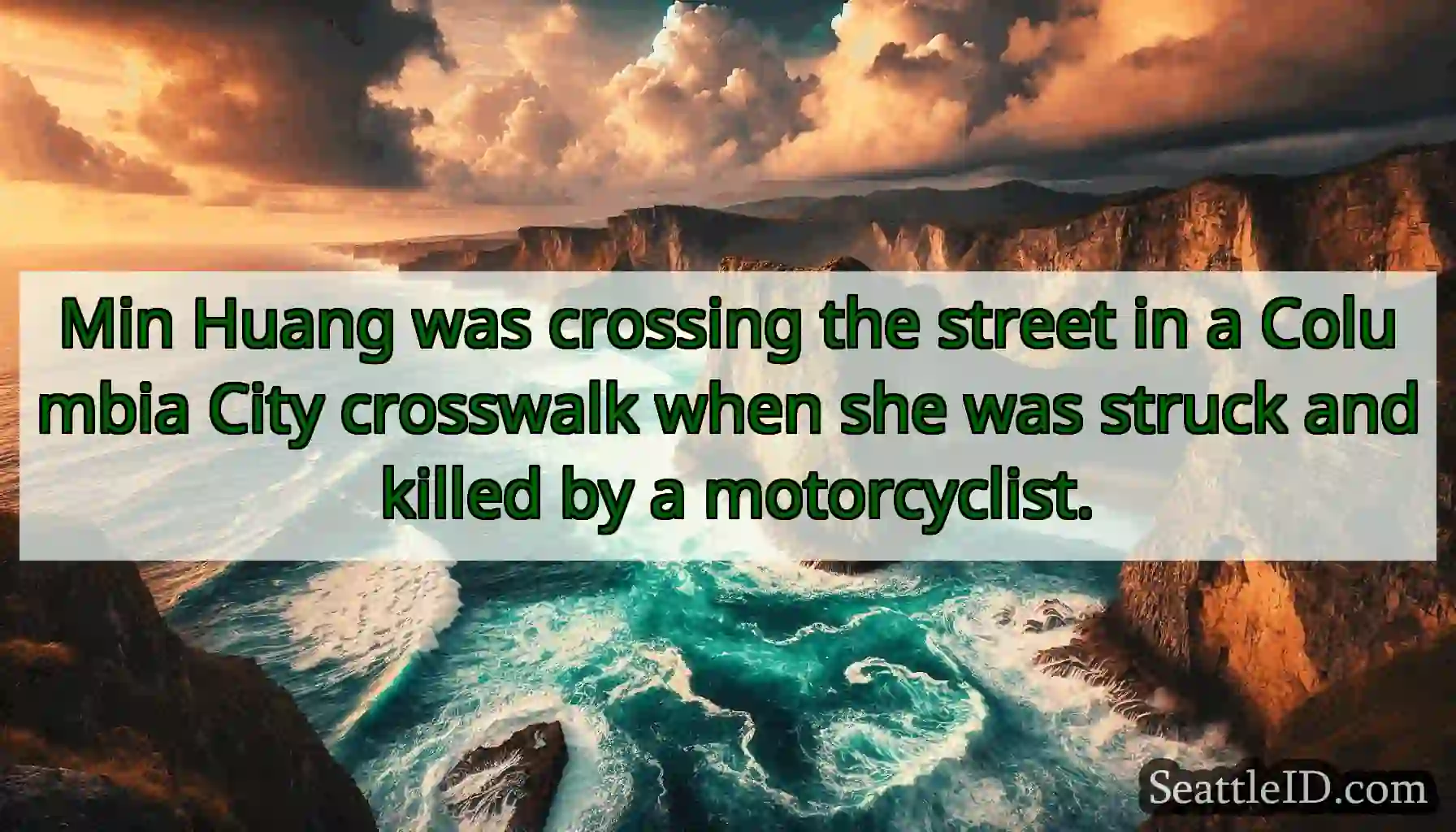 Min Huang was crossing the street in a Columbia