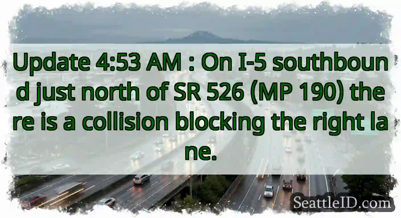 Update 4:53 AM : On I-5 southbound just north of
