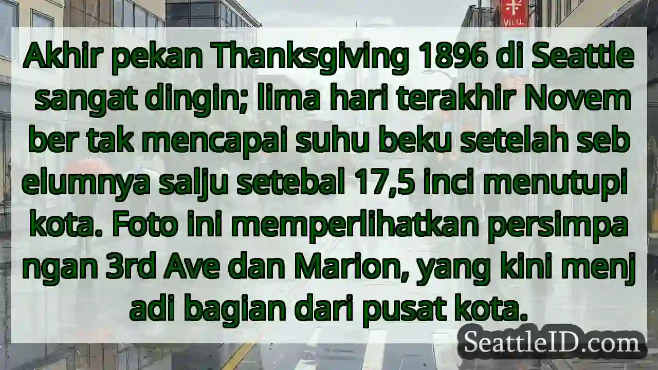 Seattle 1896: Dinginnya Thanksgiving!