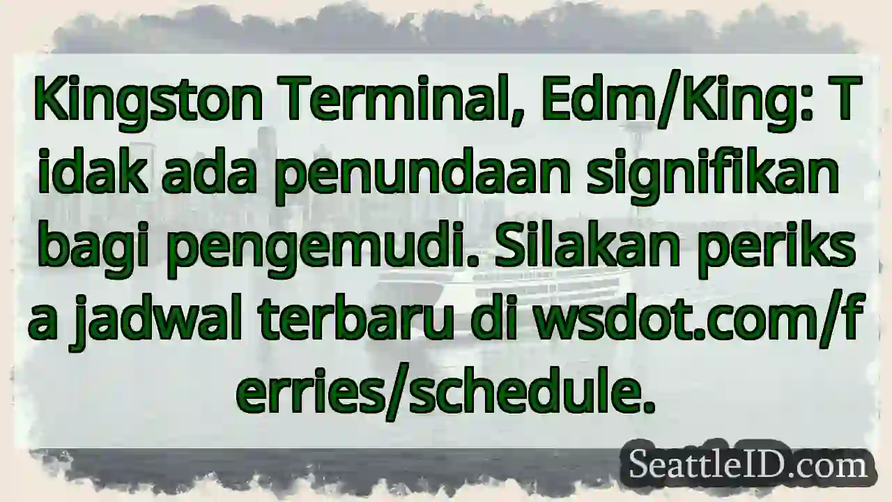 Kingston: Jadwal Feri Terbaru - wsdot.com/ferries