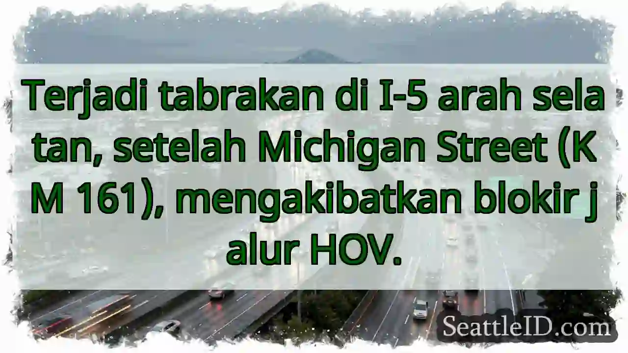 Tabrakan I-5 Selatan - Blokir HOV!