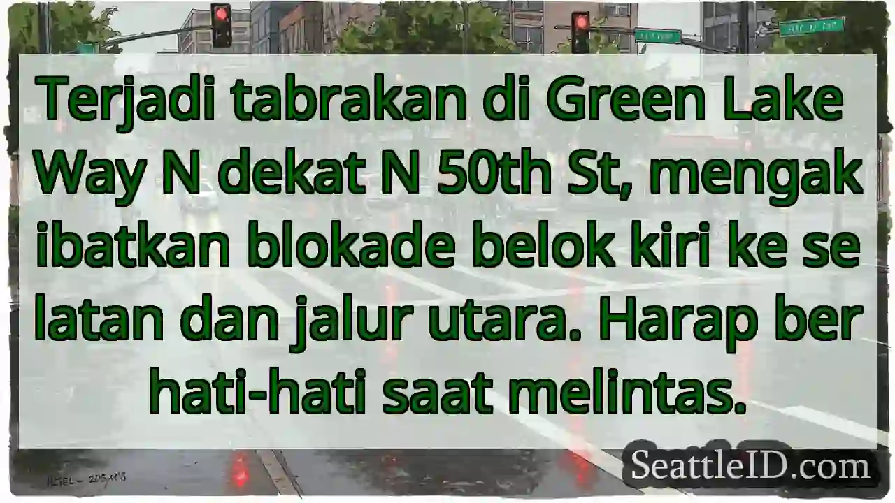 Tabrakan! Green Lake Way - Hati-hati!