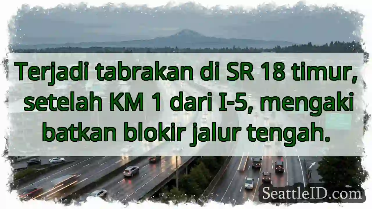 SR 18 macet! KM 1 setelah I-5.