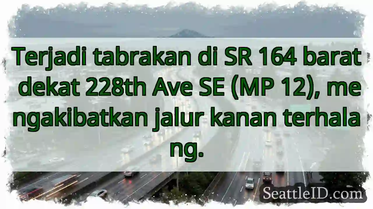 Tabrakan SR 164 Barat. Jalur kanan terhalang.