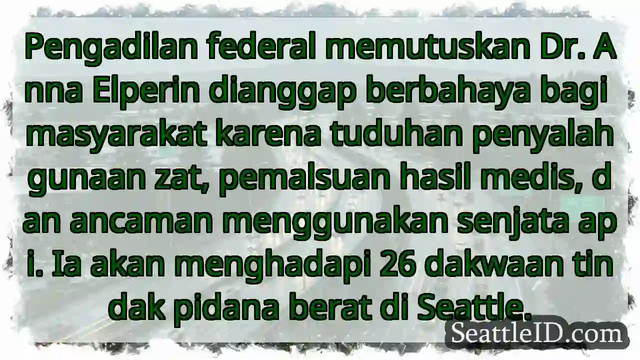 Dr. Elperin: Berbahaya bagi Masyarakat