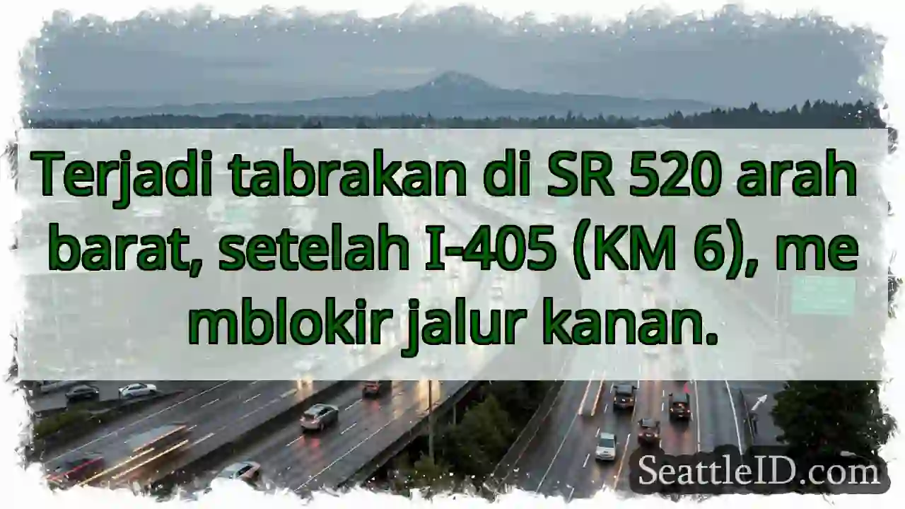 SR 520 Barat: Tabrakan, jalur kanan terblokir!