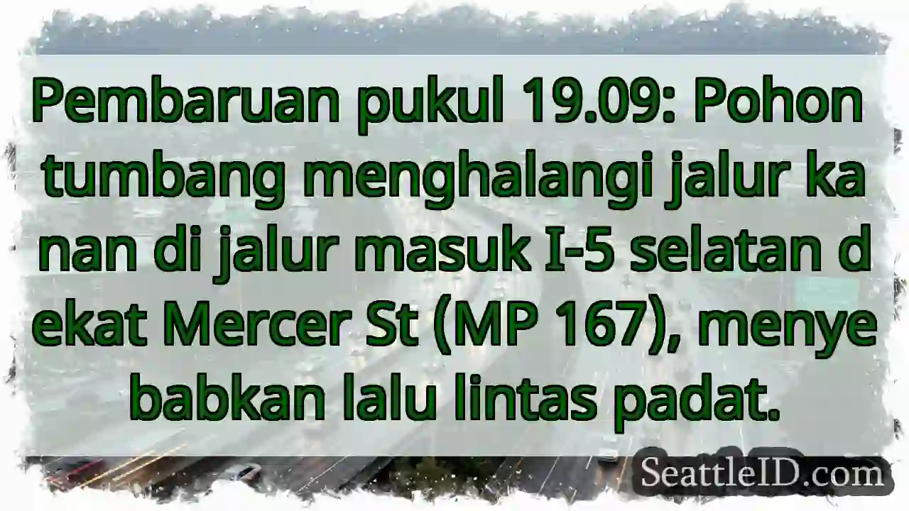 Pohon Tumbang! I-5 Selatan Macet