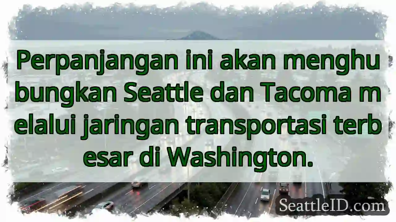 Seattle-Tacoma: Terhubung!