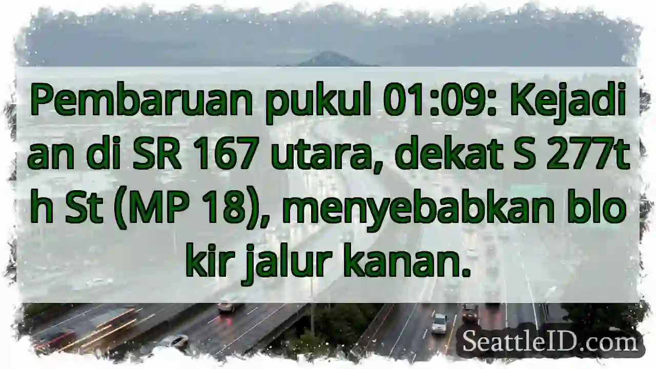 SR 167 blokir kanan! MP 18