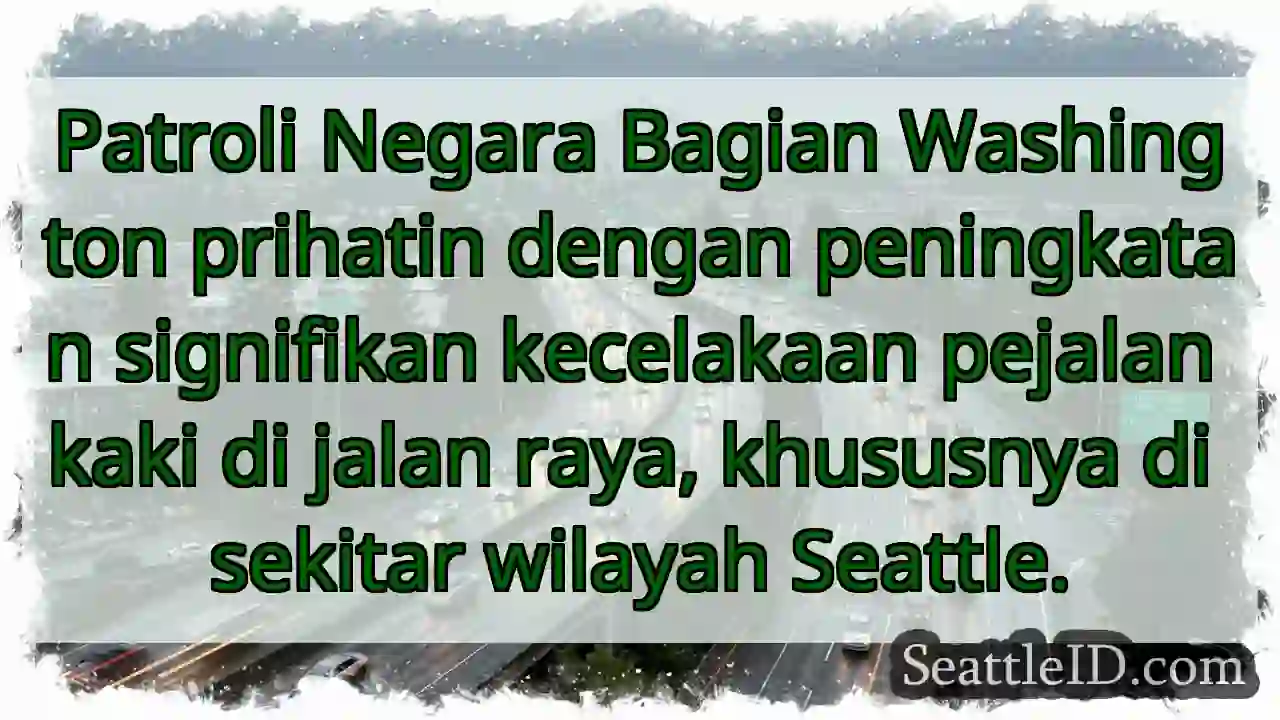 Kecelakaan Pejalan Kaki Meningkat!