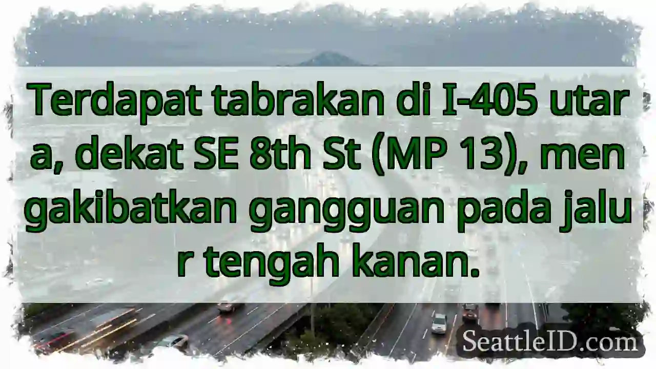 Tabrakan I-405 Utara! Gangguan jalur kanan.