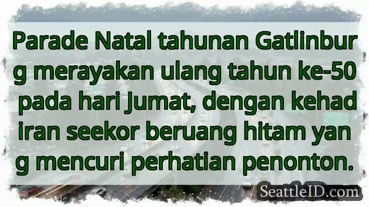 Beruang curi perhatian parade Natal!