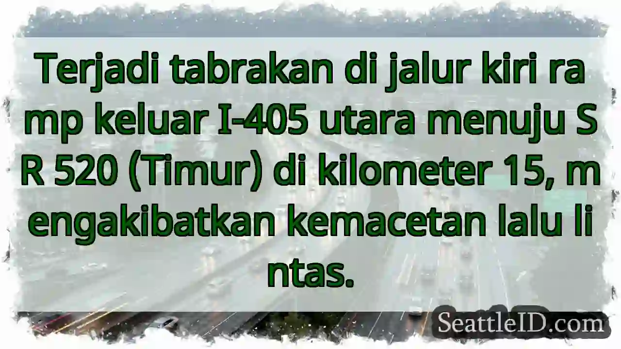 Tabrakan I-405! Kemacetan Parah.