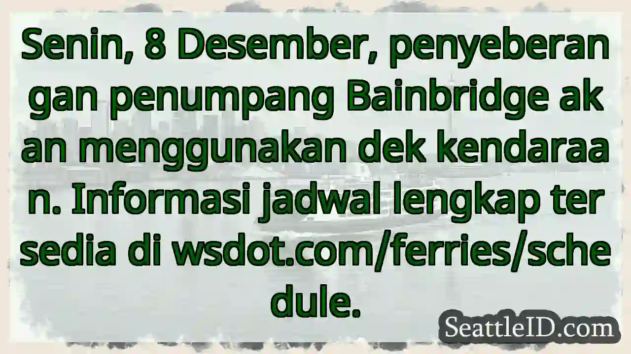 Bainbridge: Dek Kendaraan Digunakan 8 Des!