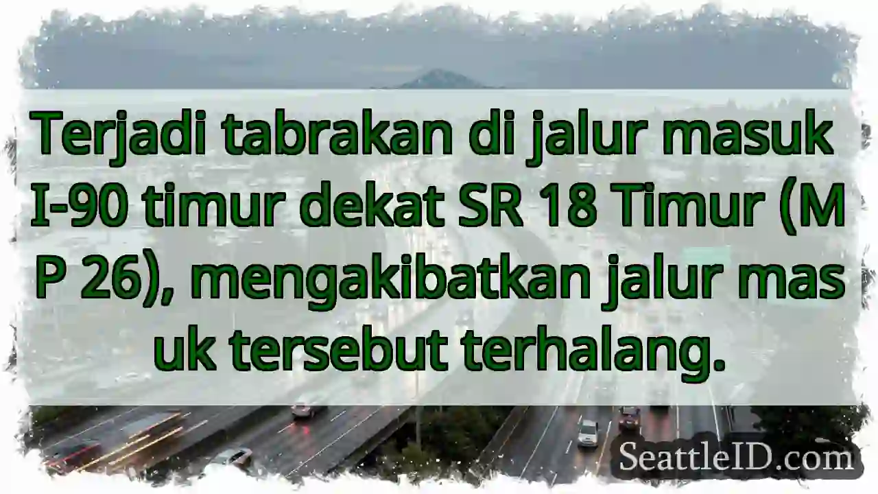 Tabrakan! I-90 Timur Terhalang