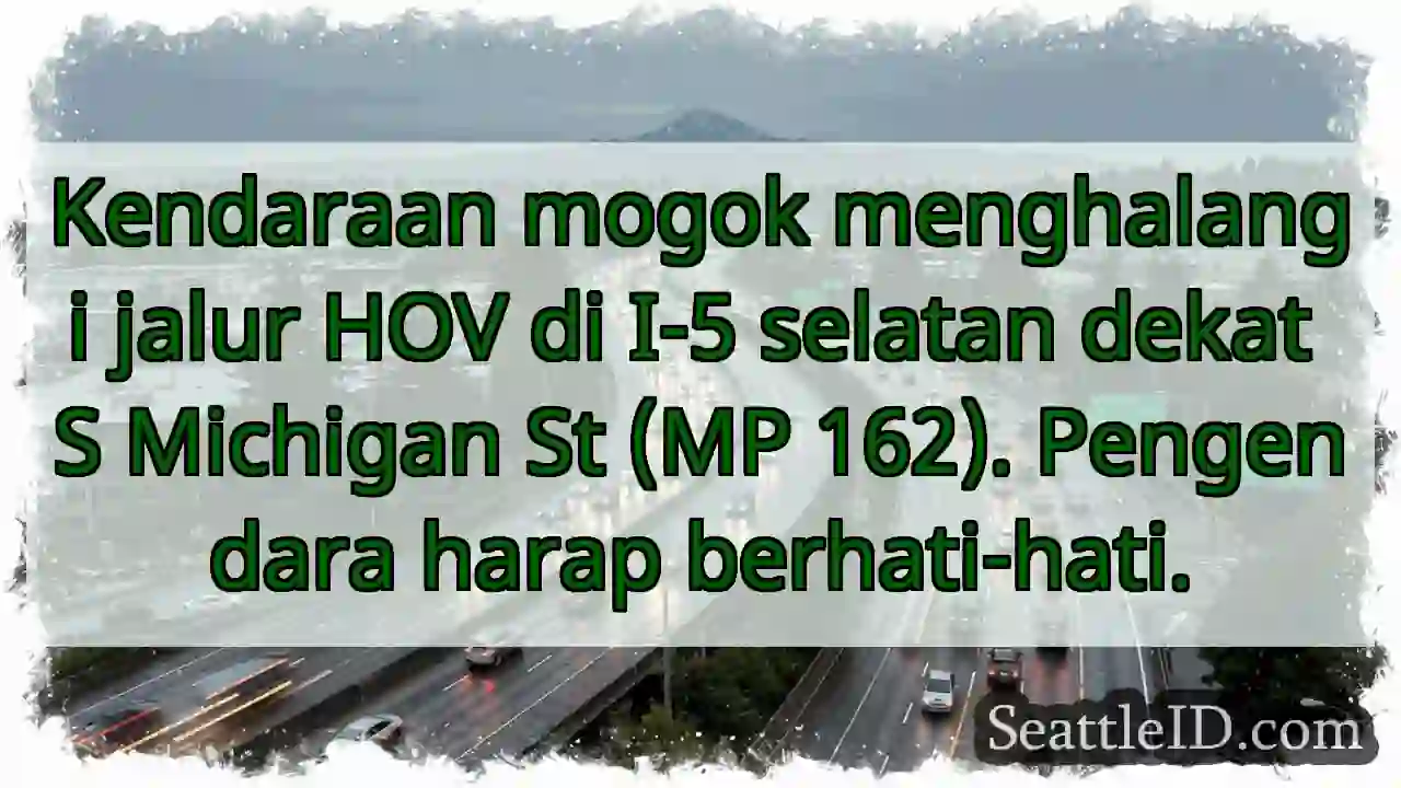 Kendaraan Mogok, I-5 Selatan! Hati-hati.