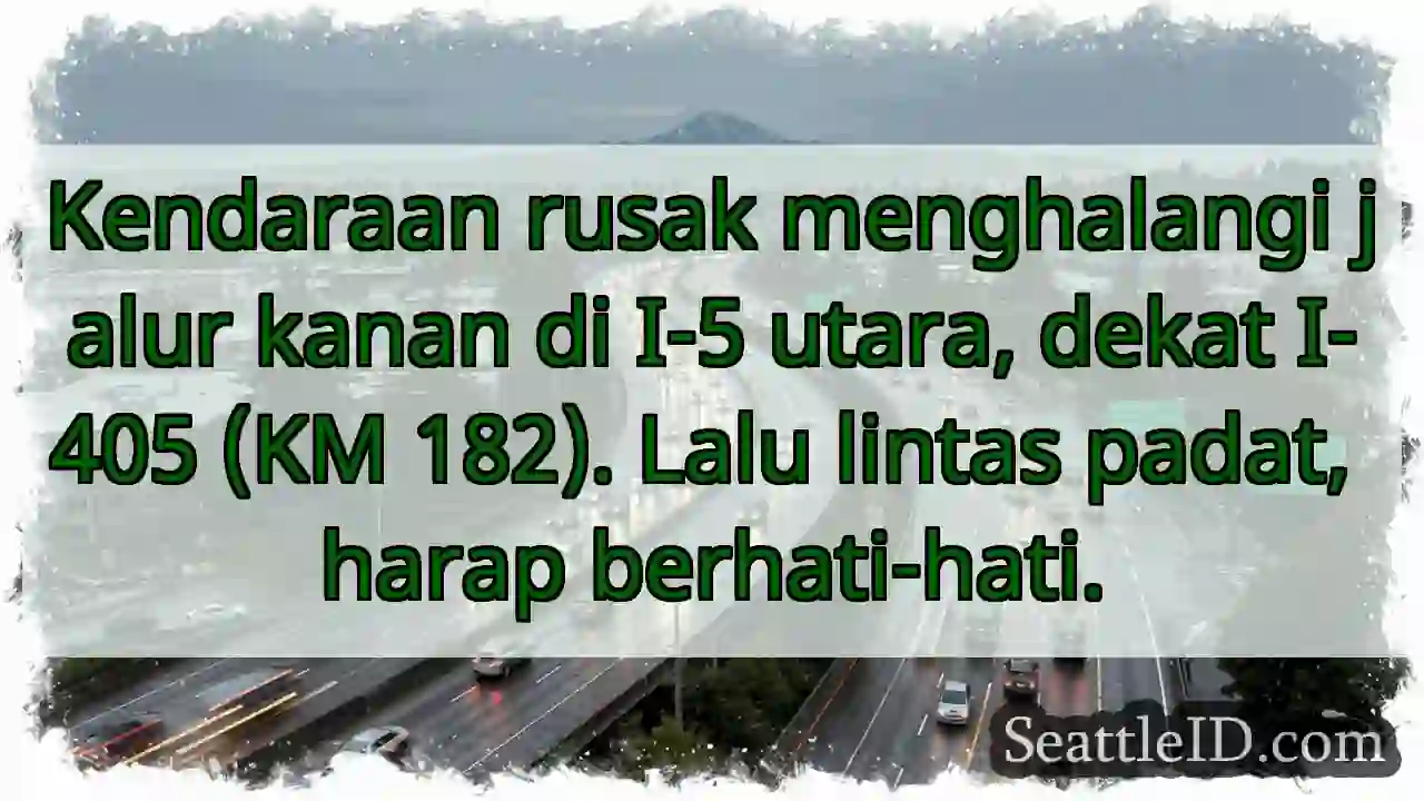Kendaraan rusak, I-5 Utara! Hati-hati.