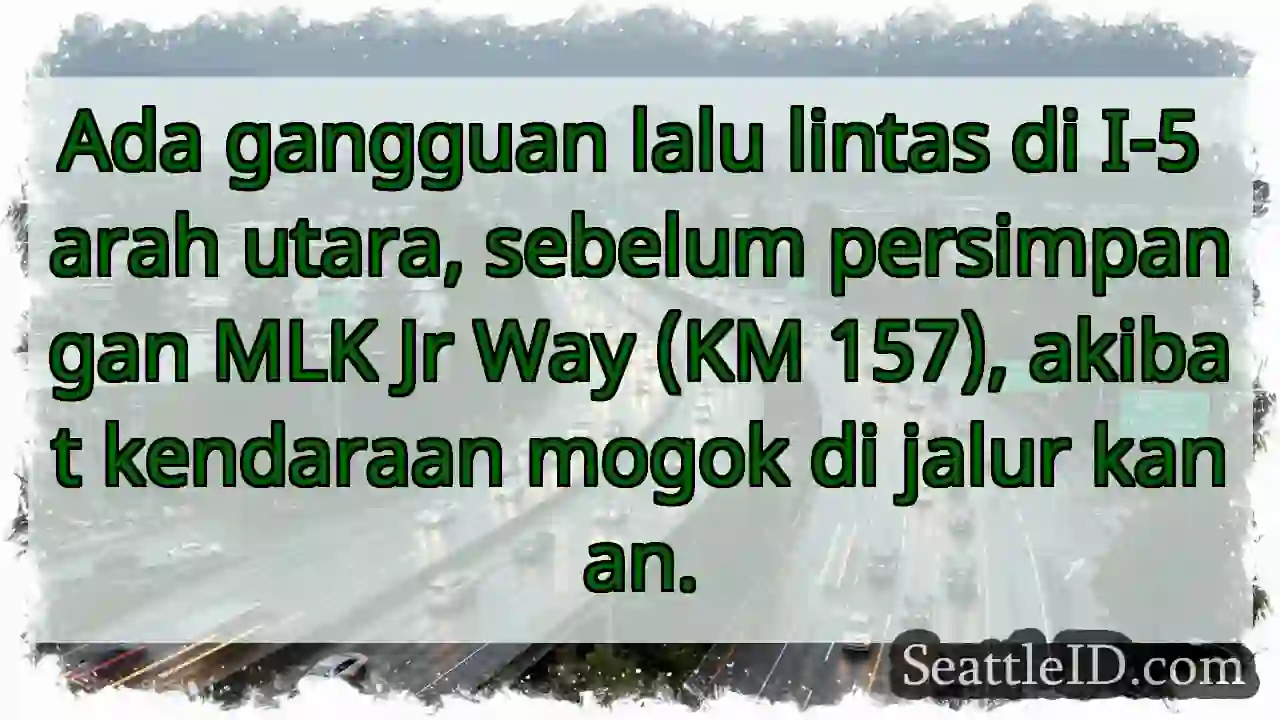 Lalu lintas I-5 Utara Terganggu! Kendaraan Mogok.