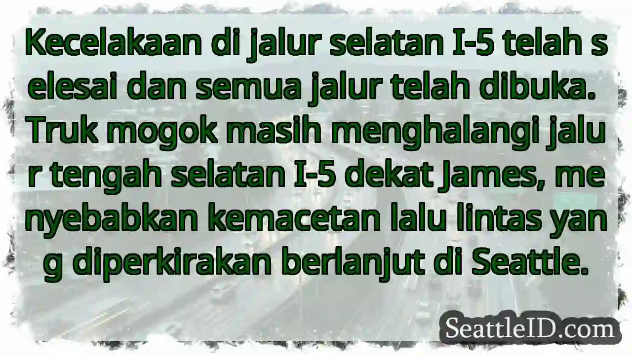 I-5 Selatan: Lancar Kembali, Ada Kendala Lain!