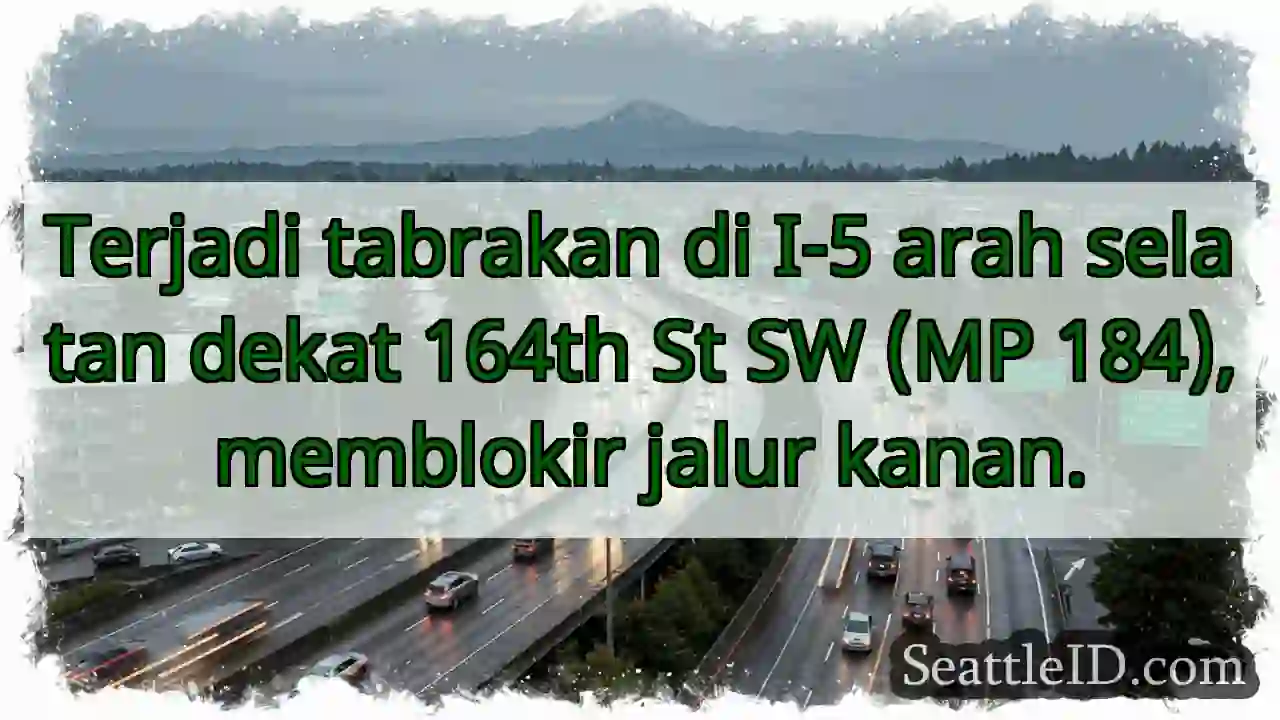 Tabrakan I-5 Selatan. Jalur kanan terblokir.