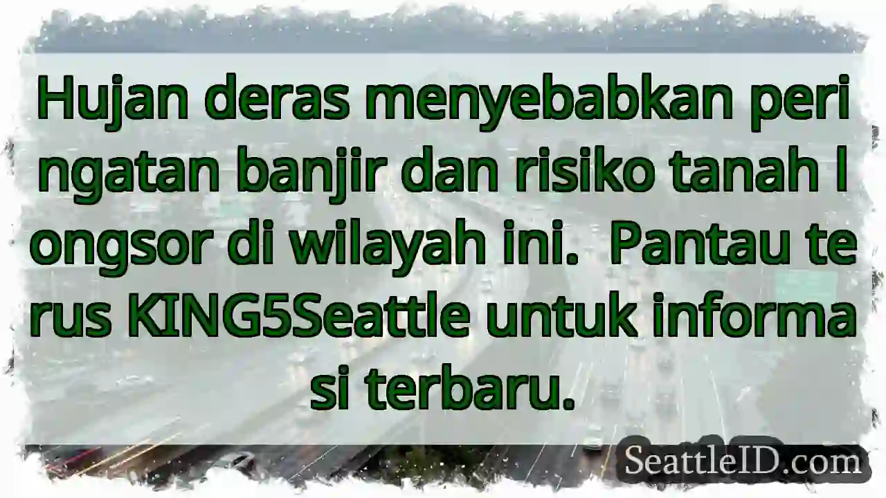 Waspada! Banjir &amp; Longsor Mengancam