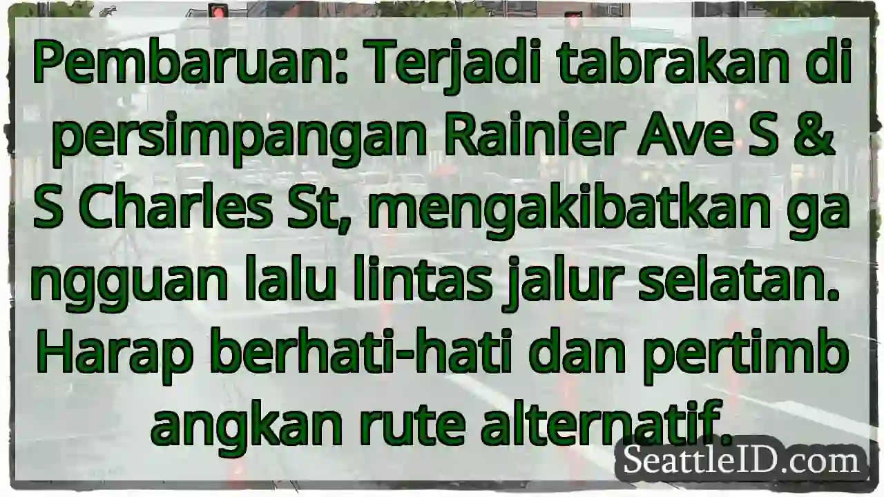 Tabrakan! Rainier & Charles. Hati-hati!
