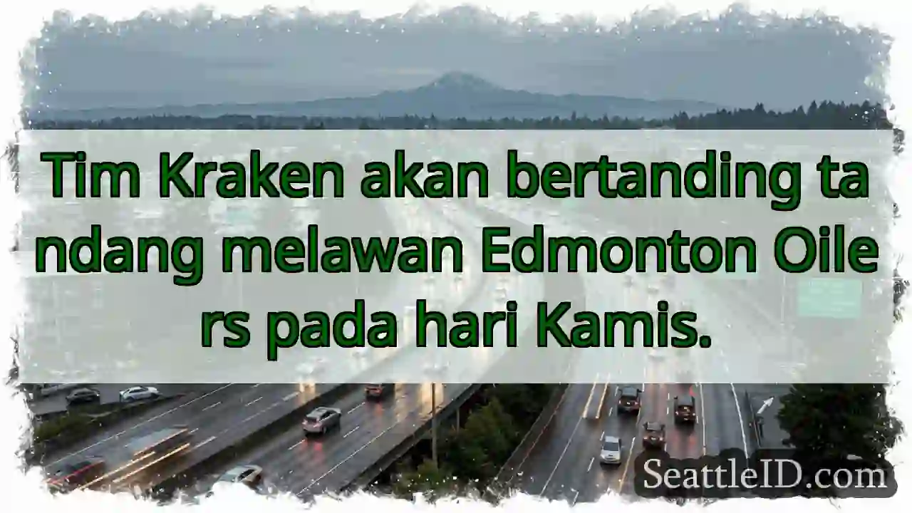 Kraken vs Oilers! Kamis ini.