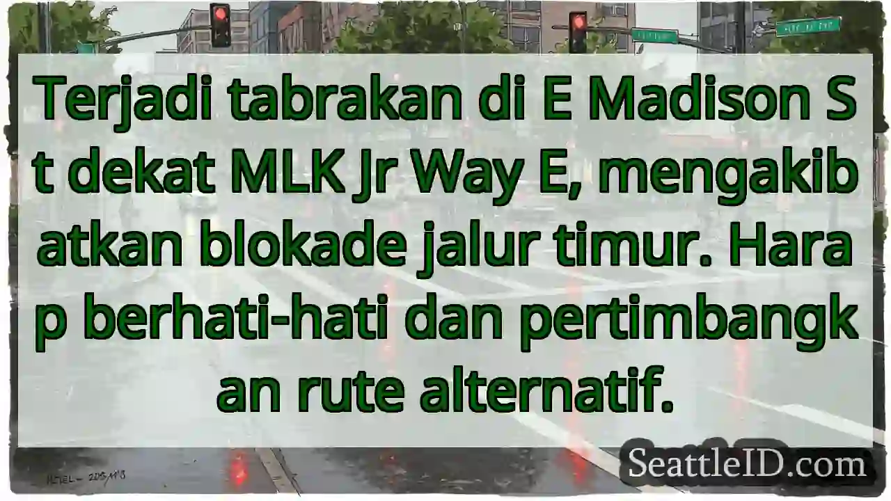 Tabrakan! E Madison & MLK - Blokade Timur