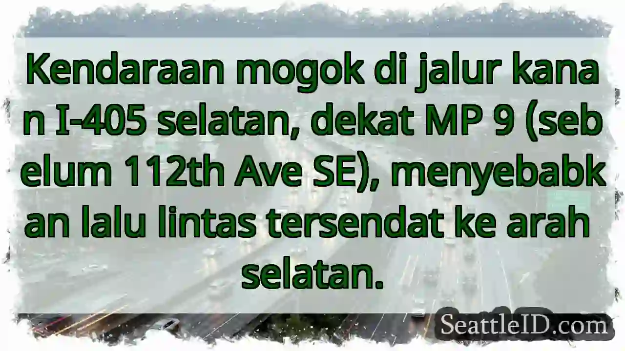 Mogok di I-405 Selatan. Lalu lintas tersendat!