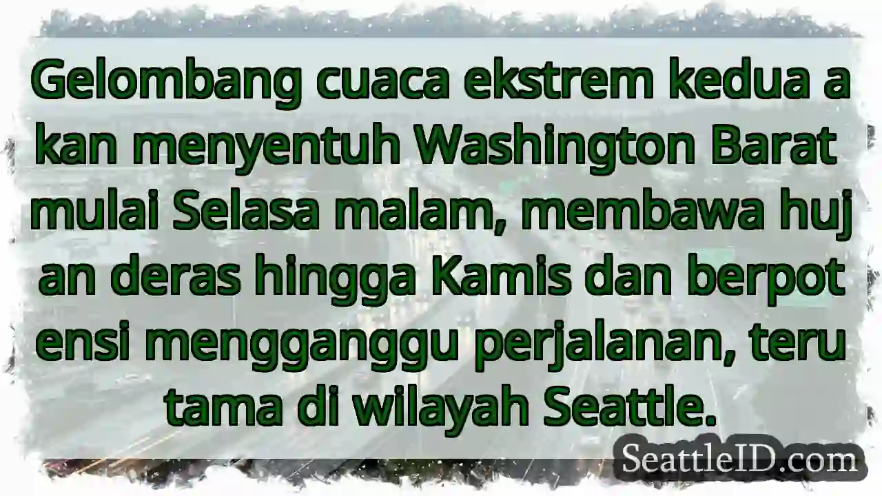 Cuaca Ekstrem: Hujan Deras Seattle!