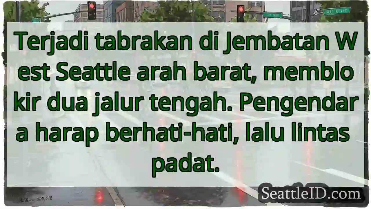Tabrakan! Jembatan West Seattle, arah barat.