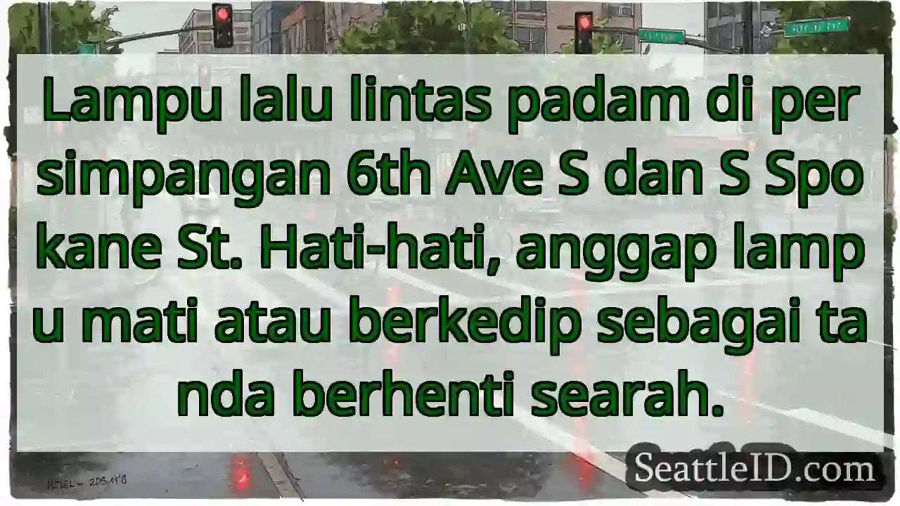 Lampu merah mati! Hati-hati!