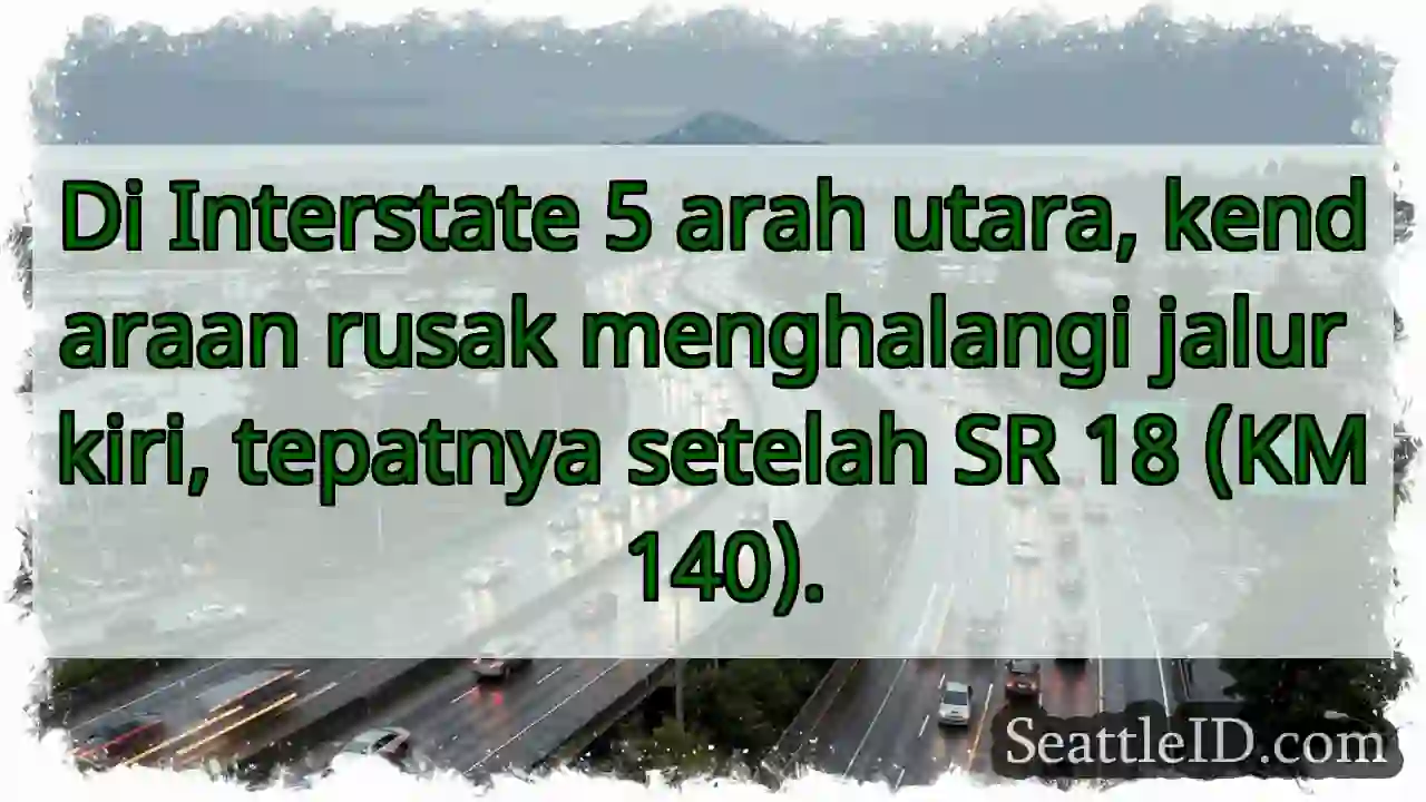 Kendaraan rusak, KM 140 I-5 Utara
