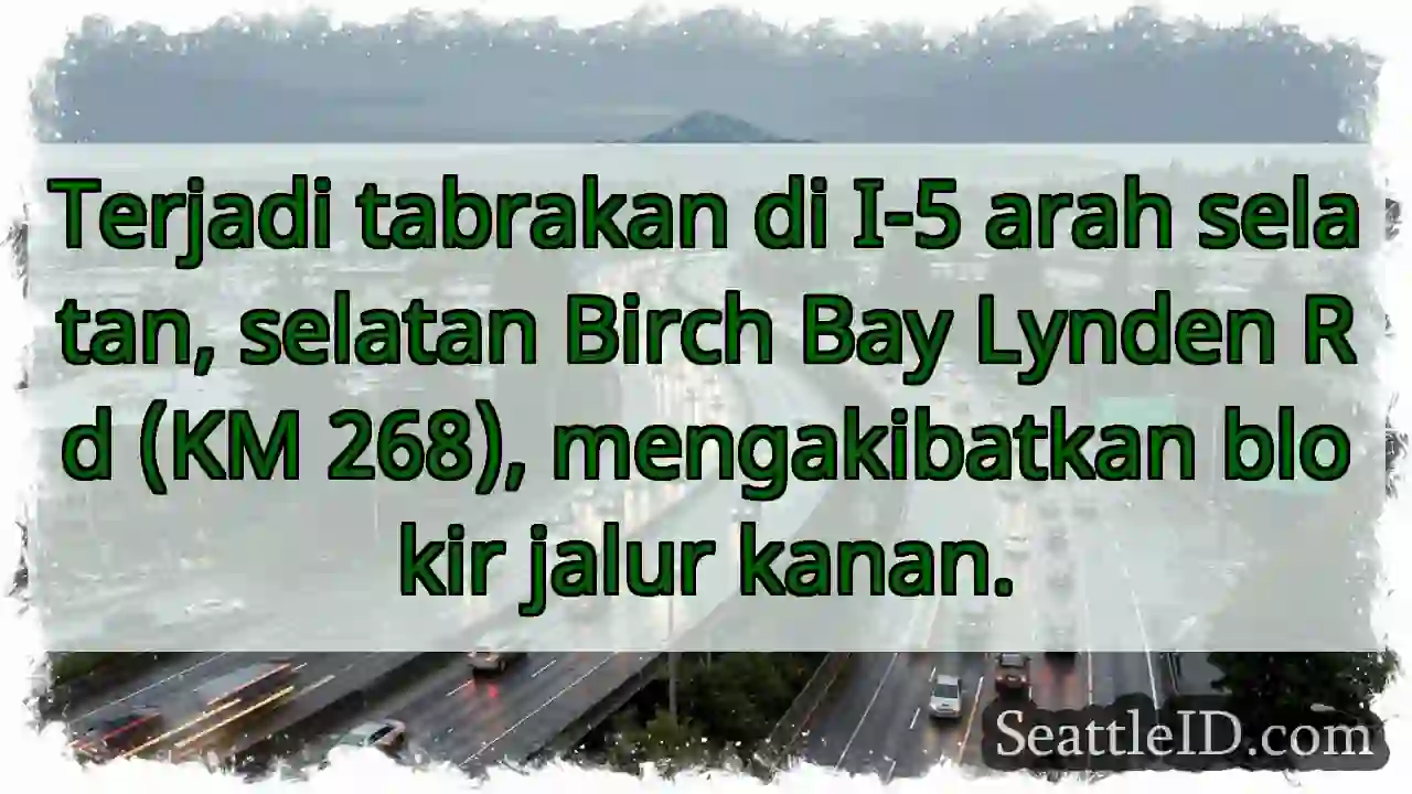 Tabrakan I-5 Selatan - Blokir Jalur!