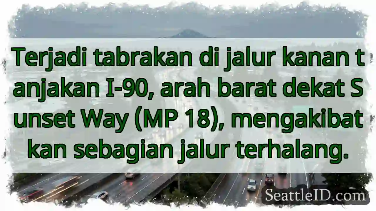 Tabrakan I-90 Barat. Jalur terhalang!