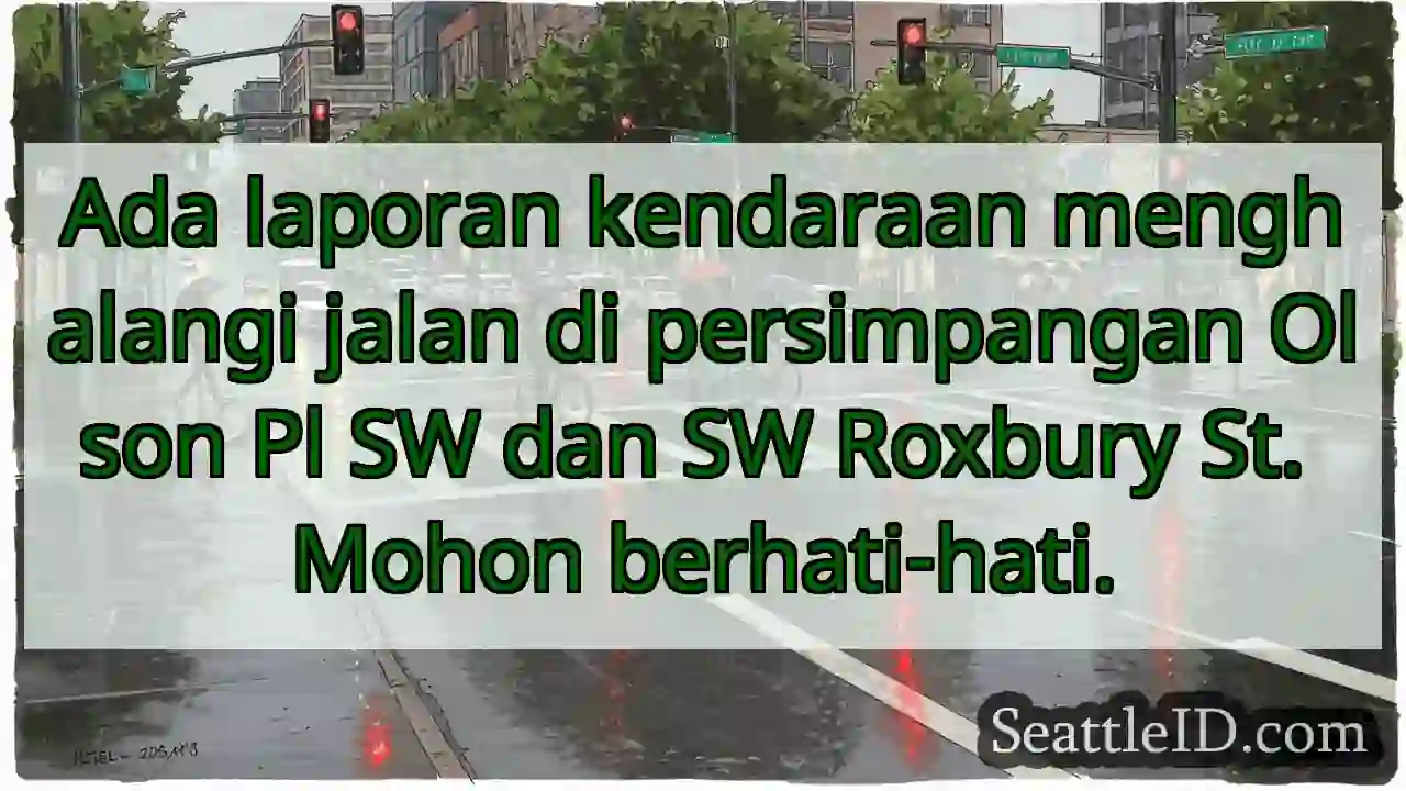Kendaraan menghalangi jalan! Hati-hati!