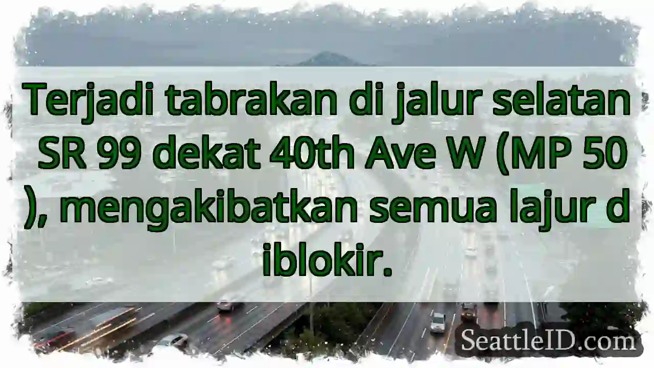 SR 99: Tabrakan, semua jalur diblokir!
