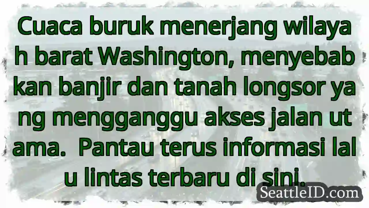 Banjir &amp; Longsor! Akses Terganggu.