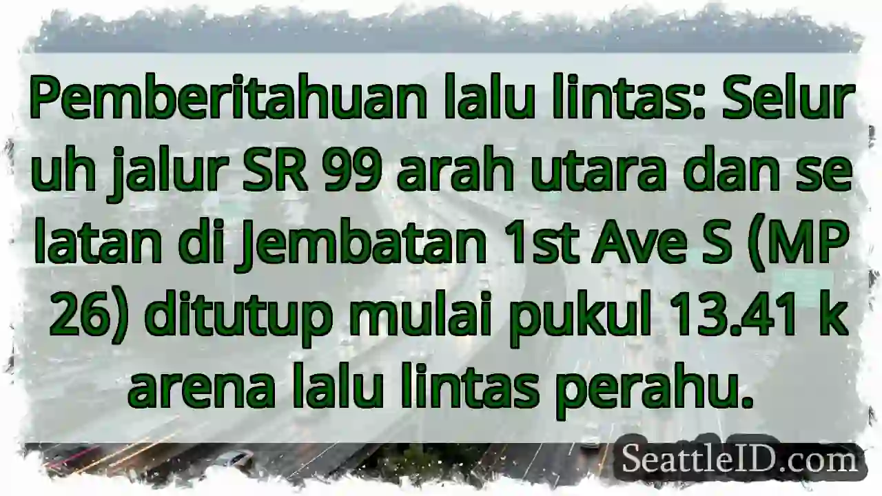SR 99 Ditutup: Lalu Lintas Perahu!