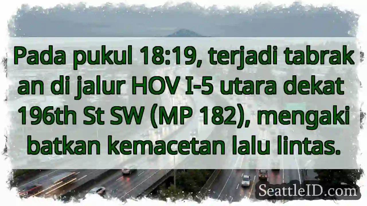 Tabrakan HOV I-5 Utara. Macet!