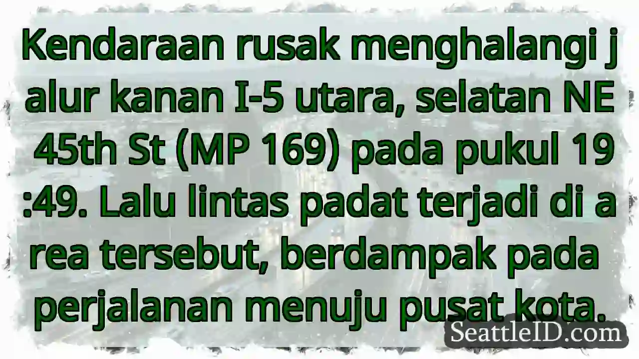 Kendaraan rusak! I-5 Utara macet.