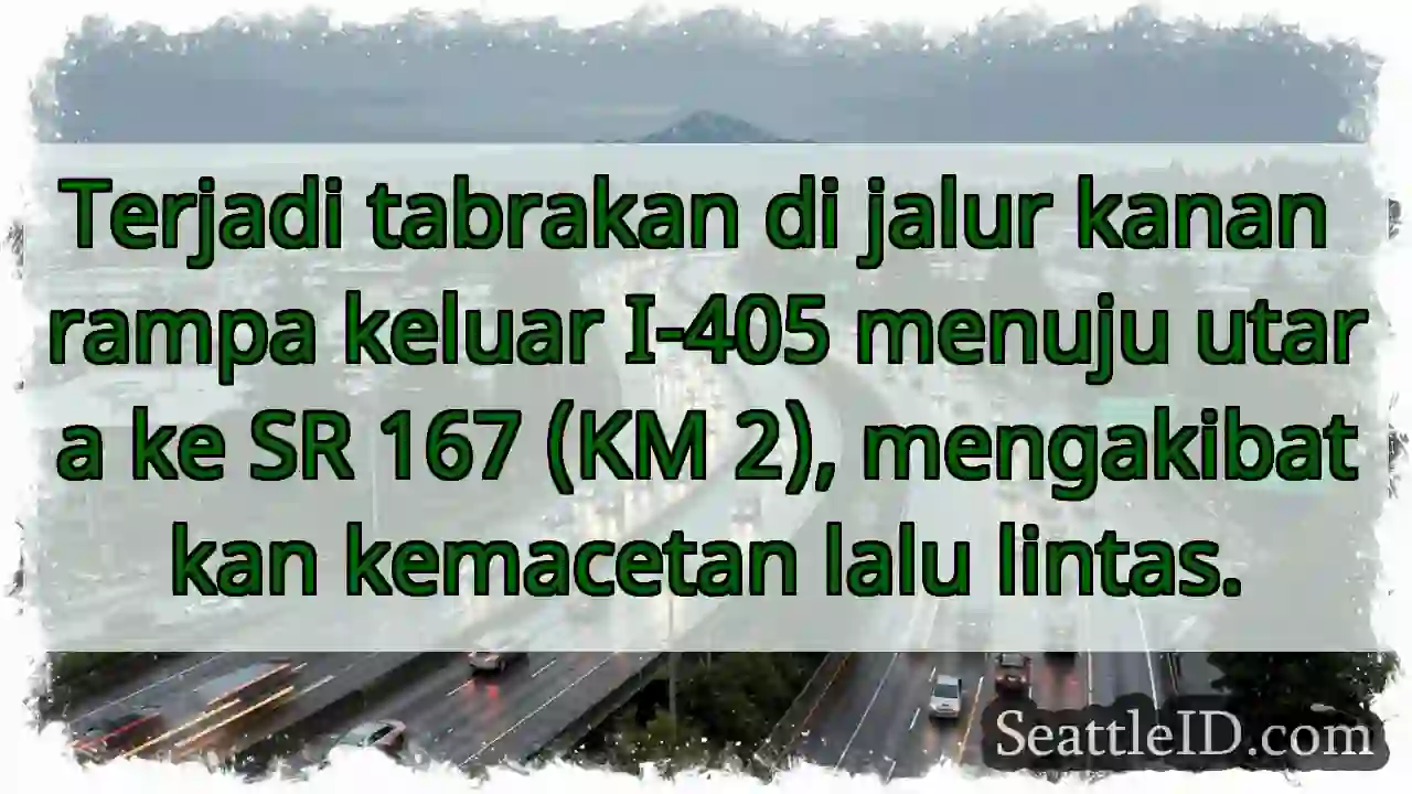 Tabrakan! Rampa I-405 ke SR 167 macet.