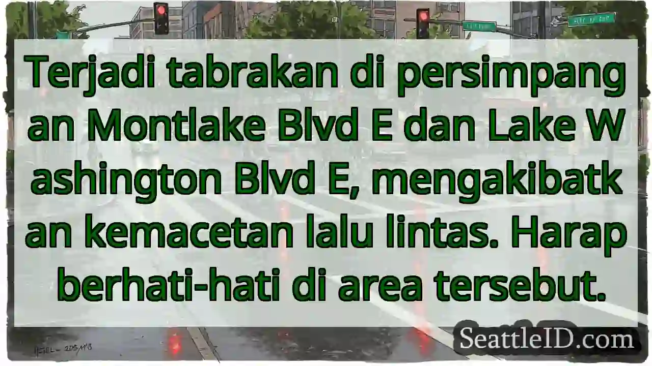 Tabrakan Montlake! Hati-hati di area tersebut.
