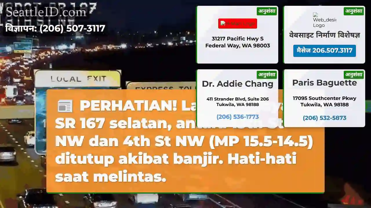 SR 167 ditutup! Banjir di antara 13th &amp; 4th St NW