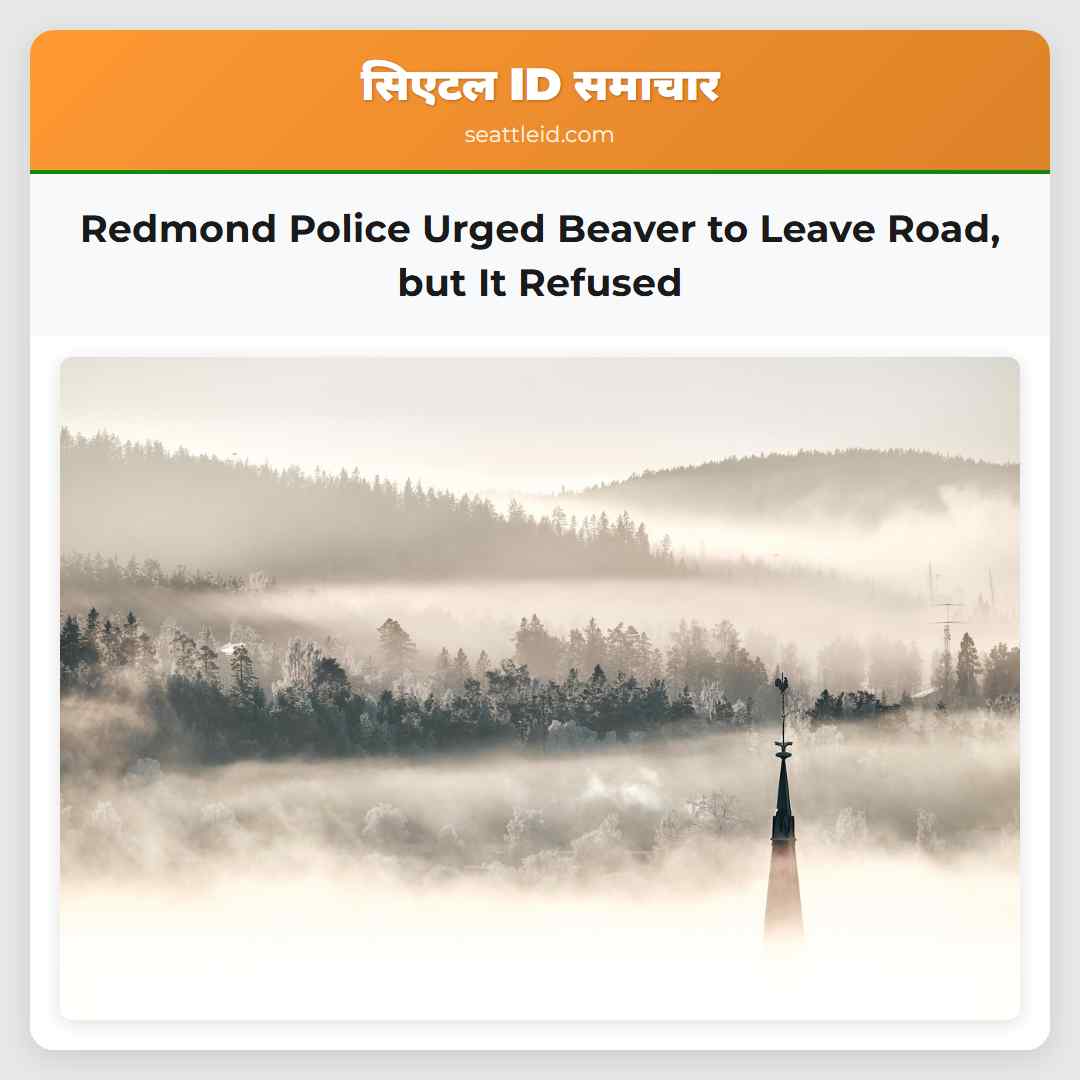 Redmond Police Urged Beaver to Leave Road, but It
