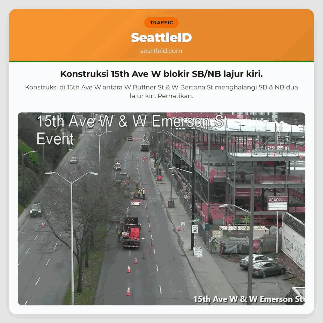 Konstruksi 15th Ave W blokir SB/NB lajur kiri.