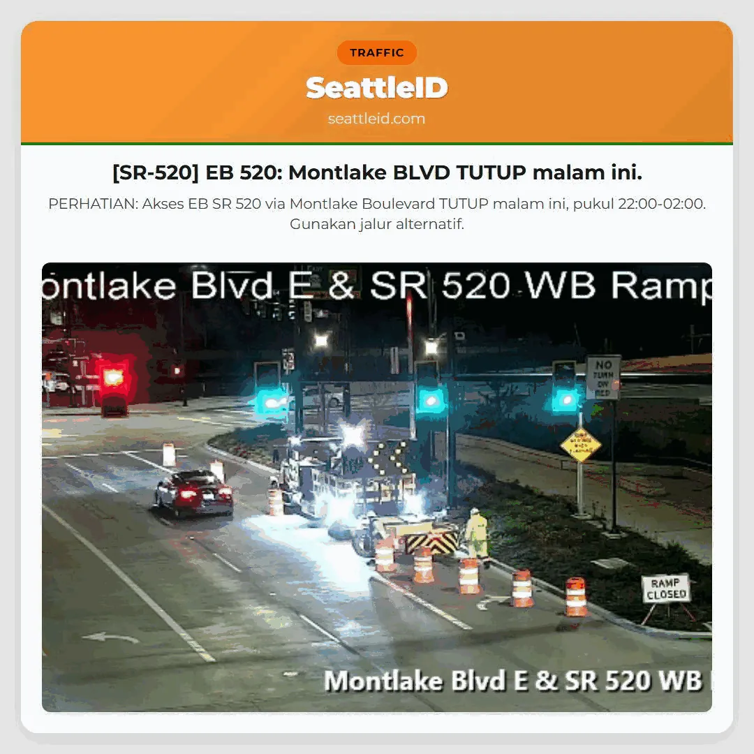 [SR-520] EB 520: Montlake BLVD TUTUP malam ini.